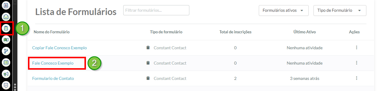 Clique em formulários e clique no nome do formulário